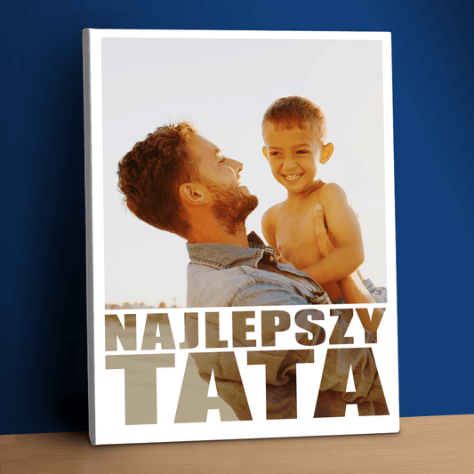 Zdjęcie + napis najlepszy tata - personalizowany druk na płótnie - Emmygift.pl